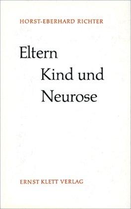 Eltern, Kind und Neurose