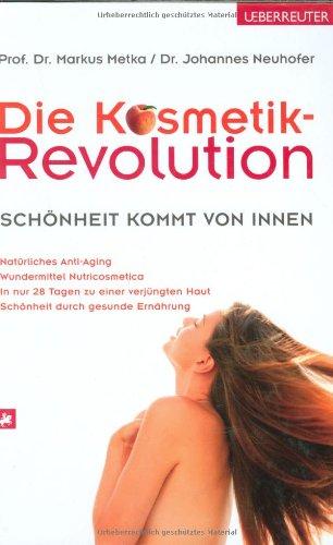 Die Kosmetik-Revolution: Schönheit kommt von innen