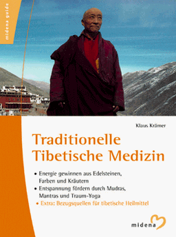 Traditionelle Tibetische Medizin