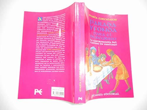 Parada y fonda para el peregrino : la gastronomía del camino de Santiago (Libros Singulares)