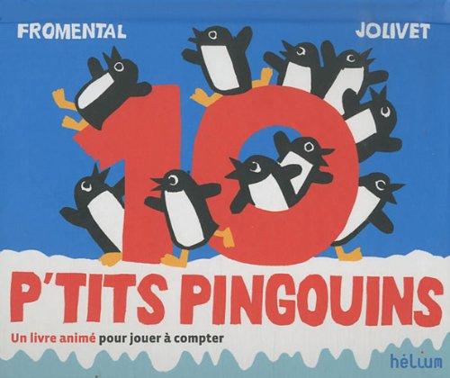 10 p'tits pingouins : un livre animé pour jouer à compter