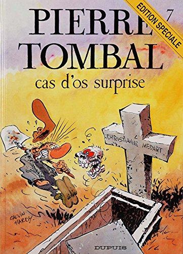 PIERRE TOMBAL N°7 : CAS D'OS SURPRISE (Fonds)