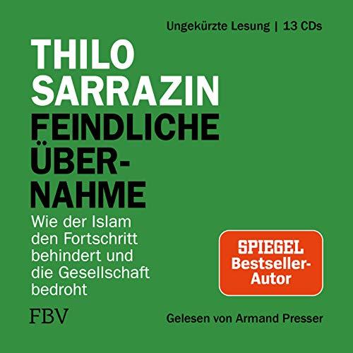 Feindliche Übernahme: Wie der Islam den Fortschritt behindert und die Gesellschaft bedroht