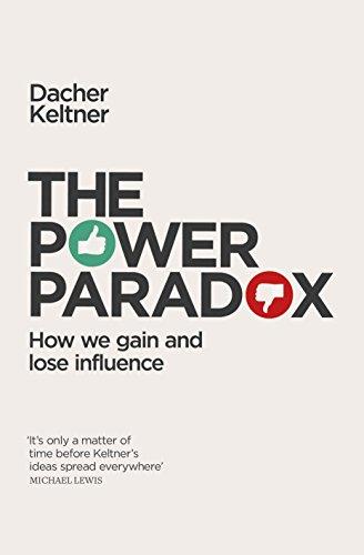 The Power Paradox: How We Gain and Lose Influence