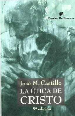 La ética de Cristo (Biblioteca Manual Desclée, Band 47)