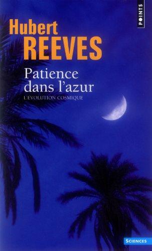 Patience dans l'azur : l'évolution cosmique