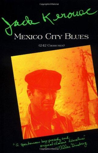 Mexico City Blues: [(242 Choruses]