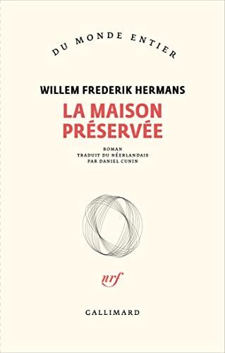 La maison préservée