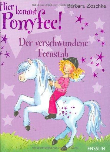 Hier kommt Ponyfee! Der verschwundene Feenstab