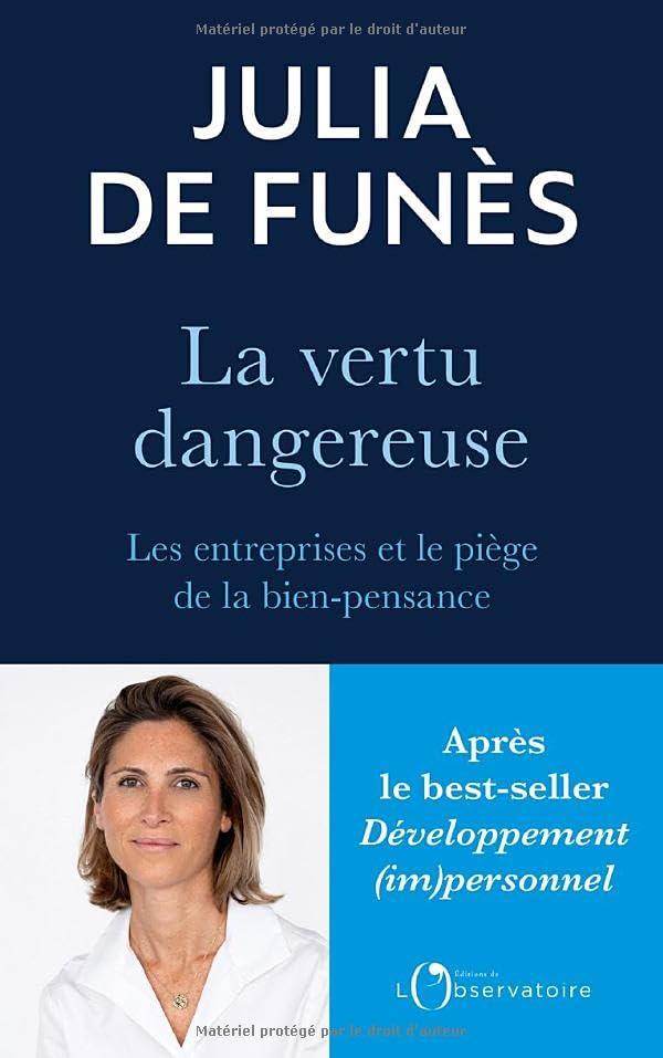 La vertu dangereuse : les entreprises et le piège de la bien-pensance