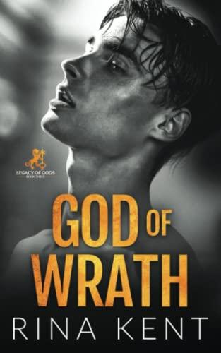 God of Wrath: A Dark Enemies to Lovers Romance (Legacy of Gods, Band 3)