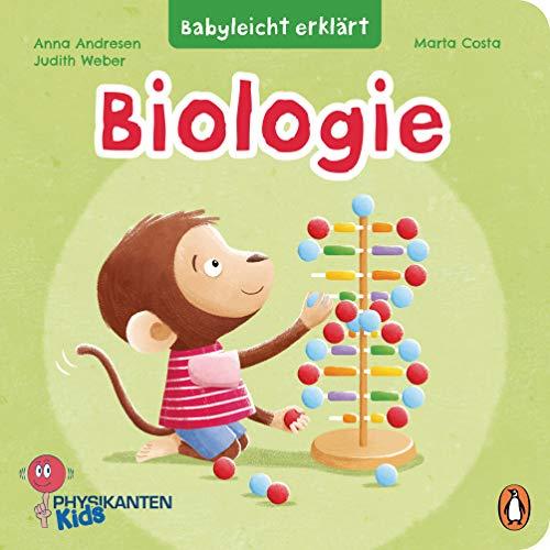 Babyleicht erklärt: Biologie: Pappbilderbuch für Kinder ab 2 Jahren (Die Babyleicht-erklärt-Reihe, Band 2)