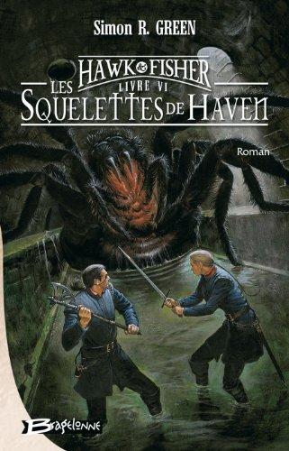 Les aventures de Hawk et Fisher. Vol. 6. Les squelettes de Haven