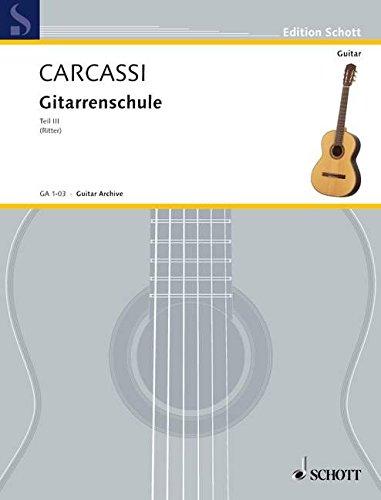 Gitarrenschule: 50 instruktive und fortschreitende Stücke. Teil 3. Gitarre. (Edition Schott)