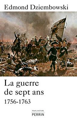 La guerre de Sept Ans : 1756-1763