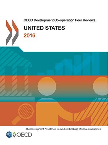 OECD Development Co-operation Peer Reviews OECD Development Co-operation Peer Reviews: United States 2016