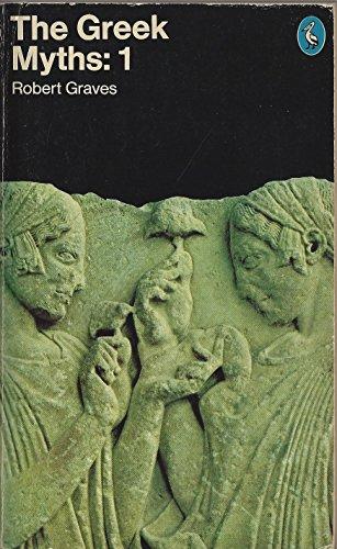 The Greek Myths: Volume 1 (Pelican S.)