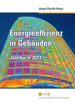 Energieeffizienz in Gebäuden - Jahrbuch 2011