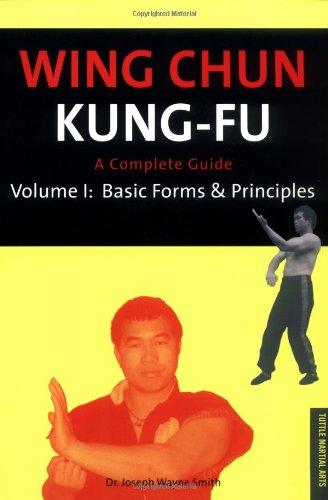 Wing Chun Kung-Fu: Basic Forms and Principles: A Complete Guide (Chinese Martial Arts Library)