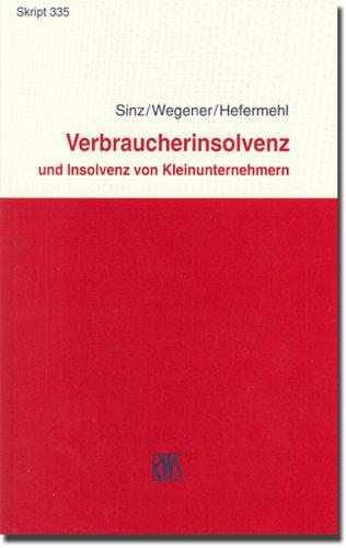 Verbraucherinsolvenz und Insolvenz von Kleinunternehmen