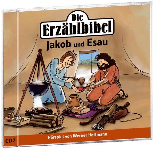 Die Erzählbibel für Kinder - 7: Jakob und Esau