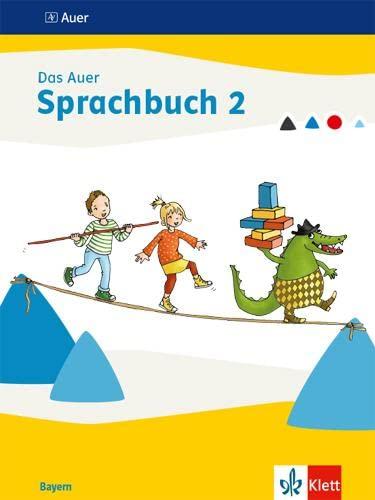 Das Auer Sprachbuch 2. Ausgabe Bayern: Schulbuch Klasse 2 (Das Auer Sprachbuch. Ausgabe für Bayern ab 2022)