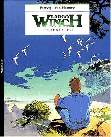 Largo Winch : l'intégrale. Vol. 1