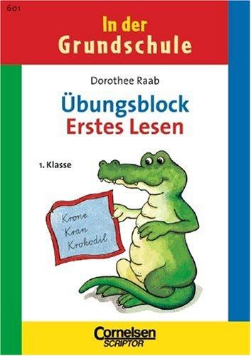 1. Schuljahr - Erstes Lesen: Band 601. Übungsblock