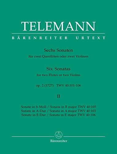 Sechs Sonaten für zwei Querflöten oder zwei Violinen op. 2 TWV 40:103, 105, 106 (Heft II). Spielpartitur, Urtextausgabe, Sammelband