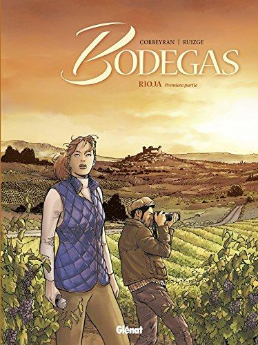 Bodegas. Vol. 1. Rioja : première partie