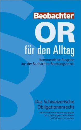 OR für den Alltag: Kommentierte Ausgabe aus der Beobachter-Beratungspraxis