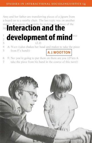 Interaction & Development of Mind (Studies in Interactional Sociolinguistics, Band 15)