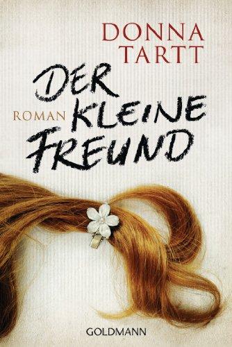 Der kleine Freund: Roman