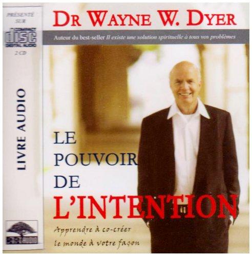 Pouvoir de l'Intention (2 CD Livre Audio)