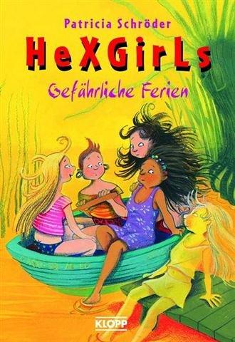 HexGirls 06. Gefährliche Ferien