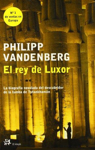 El rey de Luxor (Novela Hist¢rica El Aleph)