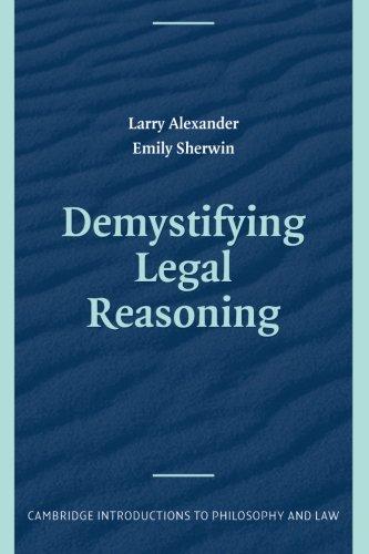 Demystifying Legal Reasoning (Cambridge Introductions to Philosophy and Law)