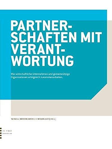 Partnerschaften mit Verantwortung: Wie wirtschaftliche Unternehmen und gemeinnützige Organisationen erfolgreich zusammenarbeiten