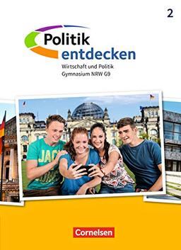 Politik entdecken - Gymnasium Nordrhein-Westfalen - Neubearbeitung: Band 2 - Schülerbuch