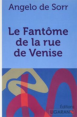 Le fantôme de la rue de Venise