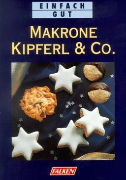 Makrone, Kipferl & Co.