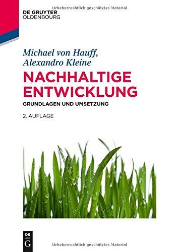 Nachhaltige Entwicklung: Grundlagen und Umsetzung