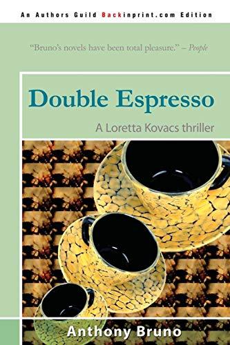 Double Espresso: A Loretta Kovacs thriller