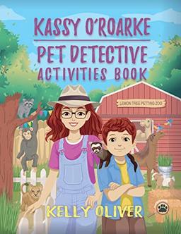 Kassy O'Roarke Pet Detective Activities Book