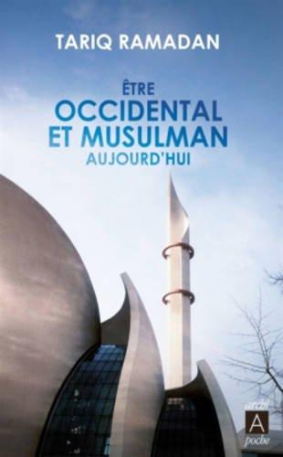 Etre occidental et musulman aujourd'hui