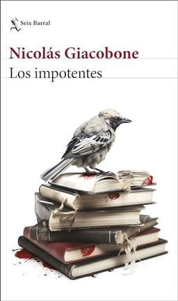 Los impotentes (Biblioteca Breve)