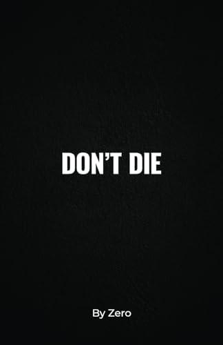 DON'T DIE