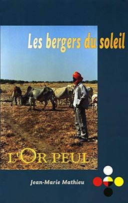 Les bergers du soleil : l'or peul