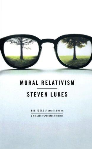 Moral Relativism: Big Ideas/Small Books