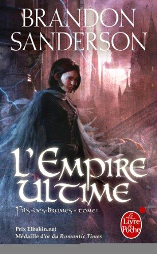 Fils-des-Brumes. Vol. 1. L'empire ultime